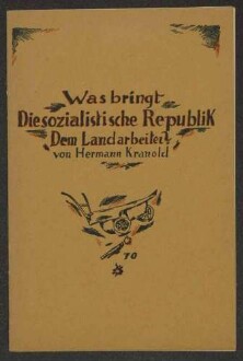 Hermann Kranold, "Was bringt die sozialistische Republik dem Landarbeiter ?", Werbedienst der deutschen sozialistischen Republik, Nr. 70