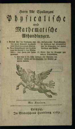 Herrn Abt Spallanzanis Physicalische und mathematische Abhandlungen