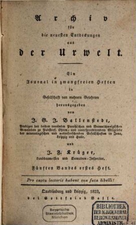 Archiv für die neuesten Entdeckungen aus der Urwelt : ein Journal in zwangfreien Heften. 5. 1823