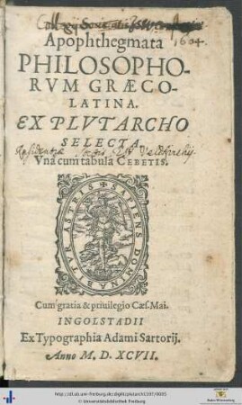 Apophthegmata PHILOSOPHORVM GRAECOLATINA. EX PLVTARCHO SELECTA. Vnà cum tabula CEBETIS.