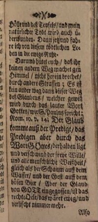 Daß von Den Glaubigen Durch Christum abgewendete, und auff den Unglaubigen ligende Göttl. Gericht : Auß Joh. c. III. v. 17. 18. In Vier Predigten Einfältig betrachtet, und nach einiger from[m]er Seelen Verlangen zum Truck gegeben