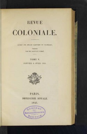 Tome 5.1845, Janvier à Avril: Revue coloniale