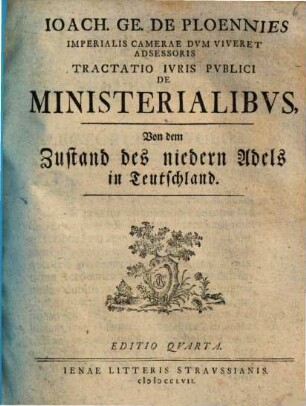 Tractatio iuris publici de ministerialibus : von dem Zustand des niedern Adels in Teutschland