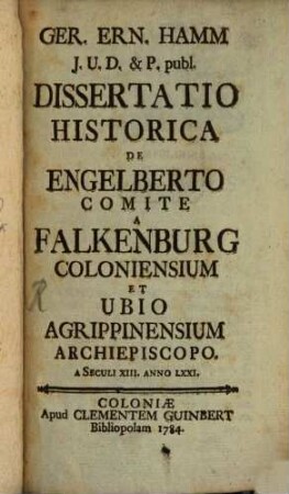 Dissertatio historica de Engelberto Comite a Falkenburg, Coloniensium et Ubi Agrippinensium Archiepiscopo anno 1271