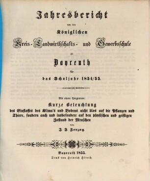 Jahresbericht von der Königlichen Kreis-Landwirthschafts- und Gewerbsschule zu Bayreuth für das Schuljahr .... 1854/55