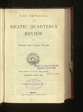 3.Ser. Vol. 25.1908, January-April, Nos. 49-50: The imperial and Asiatic quarterly review