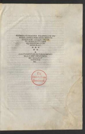 Hypnerotomachia Poliphili. Mit Beig. von Leonardus Crassus, Johannes Baptista Scytha, Andreas Maro u.a. Mit Privileg.