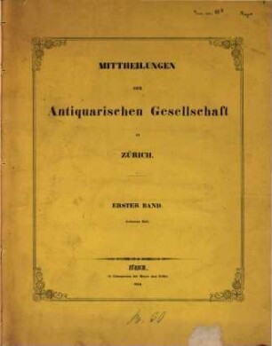 Die aeltesten Münzen von Zürich oder Zürichs Münzgeschichte im Mittelalter : Mit 2 Münztafeln (1. Bd. 7. Hft. d. Mittheilungen der antiq. Gesellsch. in Zürich.)