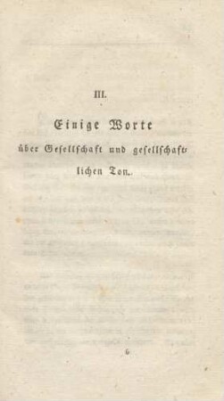 III. Einige Worte über Gesellschaft und gesellschaftlichen Ton