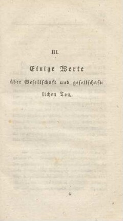 III. Einige Worte über Gesellschaft und gesellschaftlichen Ton
