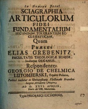 Sciagraphia articulorum fidei fundamentalium secundum tolerantiam ecclesiasticam