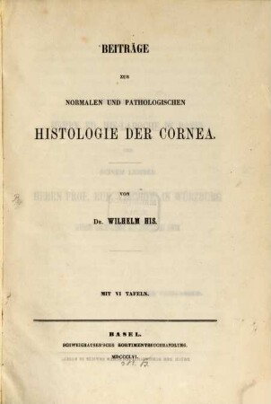 Beiträge zur normalen und pathologischen Histologie der Cornea