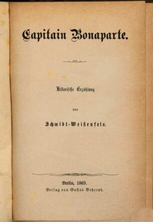 Capitain Bonaparte : Historische Erzählung