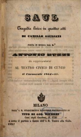 Saul : tragedia lirica in quattro atti ; da rappresentarsi al Teatro Civico di Cuneo il carnovale 1854 - 55