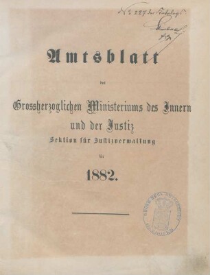 1882: Amtsblatt des Großherzoglichen Ministeriums des Innern und der Justiz, Sektion für Justizverwaltung