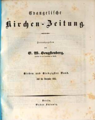 Evangelische Kirchen-Zeitung : Organ der Evangelisch-Lutherischen innerhalb der Preußischen Landeskirche, (Bekenntnistreue Gruppe), 77. 1865