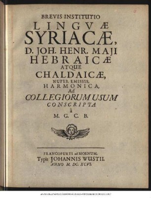 Brevis Institutio Linguae Syriacae, D. Joh. Henr. Maii : Hebraicae atque Chaldaicae Nuper Emissis, Harmonica