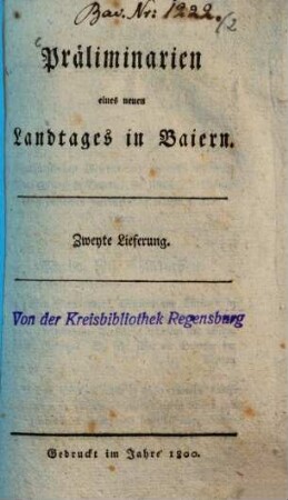 Präliminarien eines neuen Landtages in Baiern, 2. Zweyte Lfg.. [Nro. IV., Churfürstliches Rescript an die landschaftliche Verordnung in Baiern, ...]
