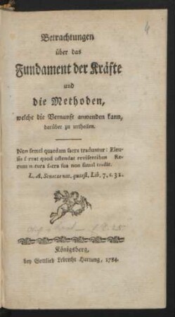 Betrachtungen über das Fundament der Kräfte und die Methoden, welche die Vernunft anwenden kann, darüber zu urtheilen