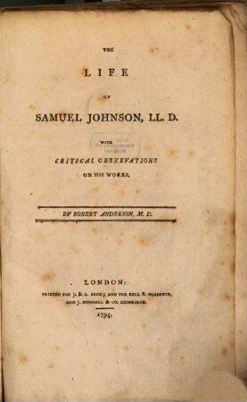 The life of Samuel Johnson LL. D. : with critical observations on his works