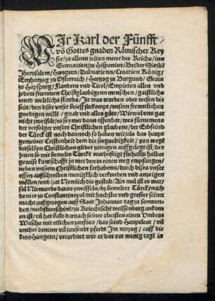 Wir Karl der Fünfft/ von Gottes gnaden Römischer Keyser/ zu allenn zeiten merer des Reichs/ inn Germanien ...