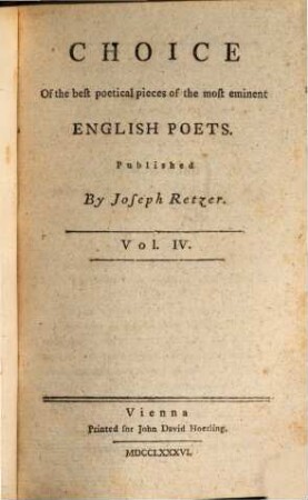 Choice Of the best poetical pieces of the most eminent English Poets. 4
