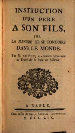 Instruction D'Un Pere A Son Fils, Sur La Maniere De Se Conduire Dans Le Monde