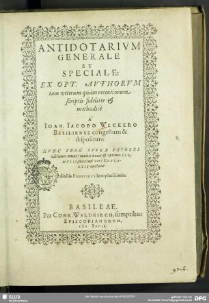 Antidotarium Generale Et Speciale : Adiectis Indicibus locupletissimis