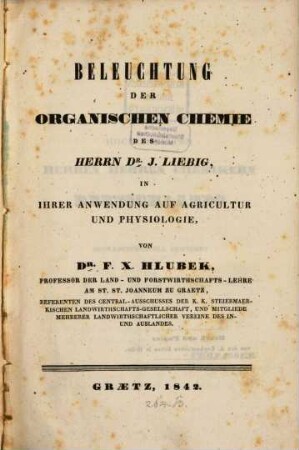 Beleuchtung der organischen Chemie des Dr. Liebig in ihrer Anwendung auf Agricultur und Physiologie