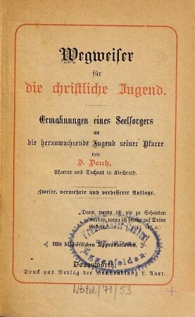 Wegweiser für die christliche Jugend : Ermahnungen eines Seelsorgers an die heranwachsende Jugend seiner Pfarre, 2