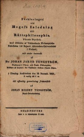 Förklaringar vid Hegel's Inledning till Rättsphilosophin : Första Stycket. def. Joh. Rob. Tengström