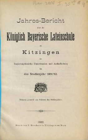 Jahresbericht über die Königlich Bayerische Lateinschule zu Kitzingen. 1891/92