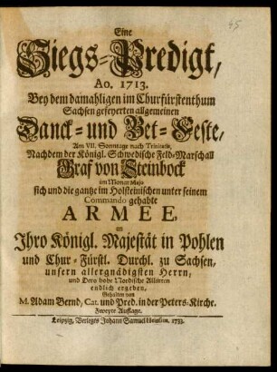 Eine Siegs-Predigt, Ao. 1713. Bey dem damahligem im Churfürstenthum Sachsen gefeyerten allgemeinen Danck- und Bet-Feste