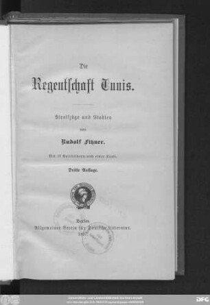 Die Regentschaft Tunis : Streifzüge und Studien