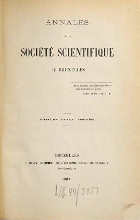 Annales de la Société Scientifique de Bruxelles. 11. 1886/87