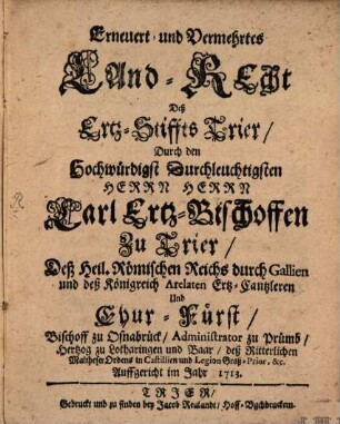 Erneuert- und Vermehrtes Land-Recht Deß Ertz-Stiffts Trier