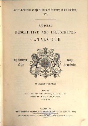 Official descriptive and illustrated catalogue : in three volumes, Vol. 2. Section III, Manufactures, Classes 11 to 29