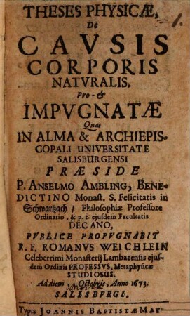 Theses Physicae, De Causis Corporis Naturalis : Pro- [Et] Impugnatae