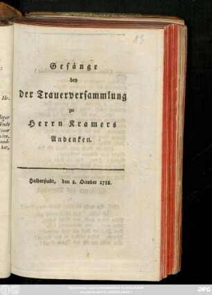 Gesänge bey der Trauerversammlung zu Herrn Kramers Andenken : Halberstadt, den 8. October 1788.