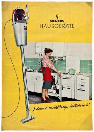Siemens Hausgeräte. Jederzeit zuverlässig hilftsbereit! (Prospekt)
