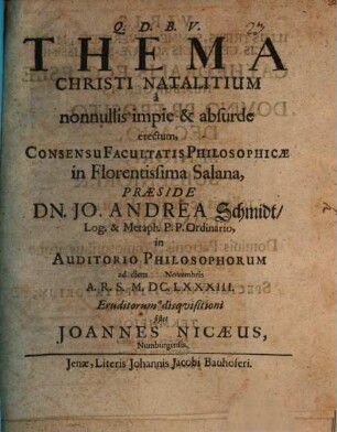 Thema Christi natalitium : a nonnullis impie et absurde erectum