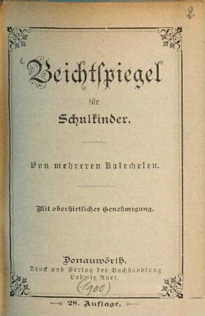 Beichtspiegel für Schulkinder : von mehreren Katecheten