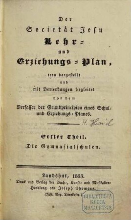 Der Societät Jesu Lehr- und Erziehungs-Plan, 1. Die Gymnasialschulen. - 1833