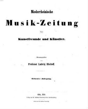 Niederrheinische Musik-Zeitung für Kunstfreunde und Künstler. 7, 7. 1859