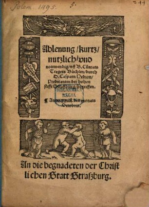 Ablenung, kurtz, nutzlich, und nottwendig, uff B. Cunrats Tregers Büchlin