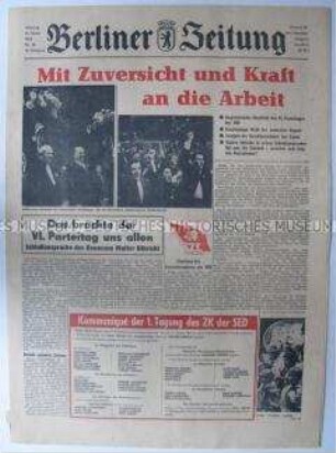 Tageszeitung "Berliner Zeitung" zum VI. Parteitag der SED