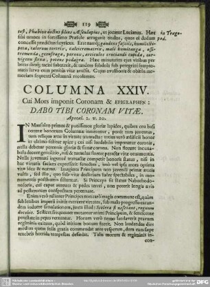 Columna XXIV. Cui Mors imponit Coronam & Epigraphen: Dabo Tibi Coronam Vitae