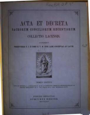 Acta et decreta sacrorum conciliorum recentiorum : collectio Lacensis. 3