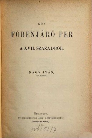 Értekezések a történeti tudományok köréből. 3. 1873/74, Sz. 1 - 10