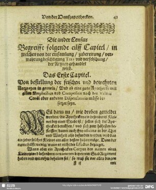 Die ander Censur Begreifft folgende eilff Capitel, in welchen von der einsamlung, zubereitung, verwahrung besichtigung Taxa und verfelschung, der Artzney gehandelt wird